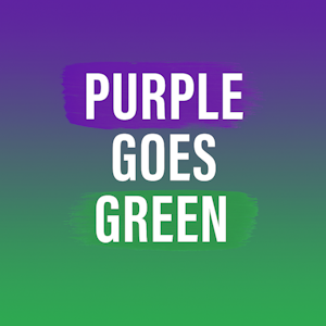 Purple Goes Green text on Purple and Green gradient